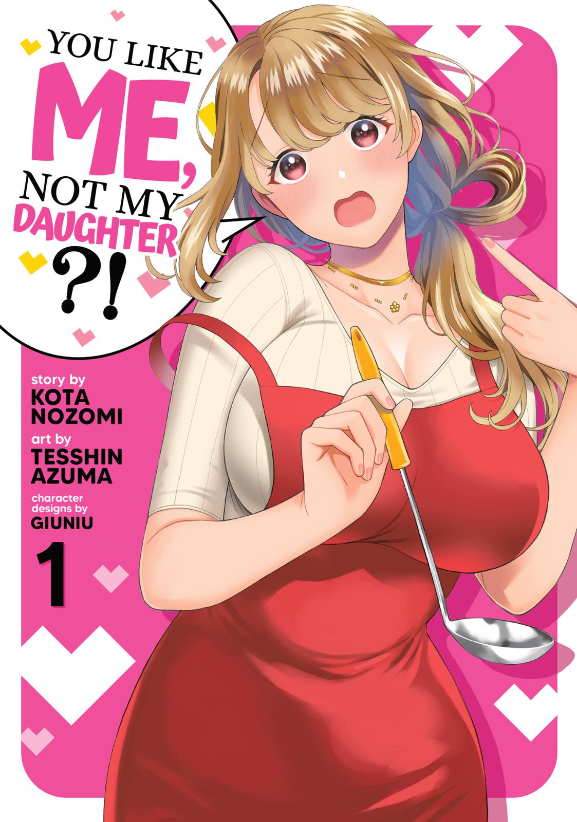 You Like Me, Not My Daughter?! Chap 1 - Next Chap 2