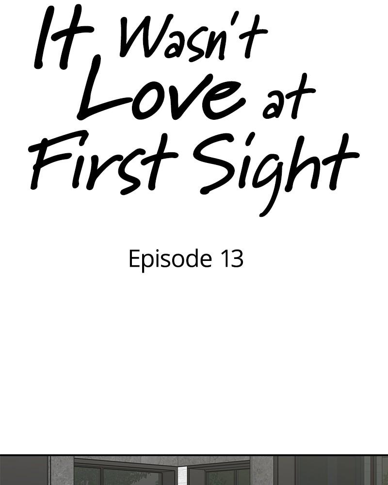 It Wasn't Love at First Sight Chap 13 - Next Chap 14