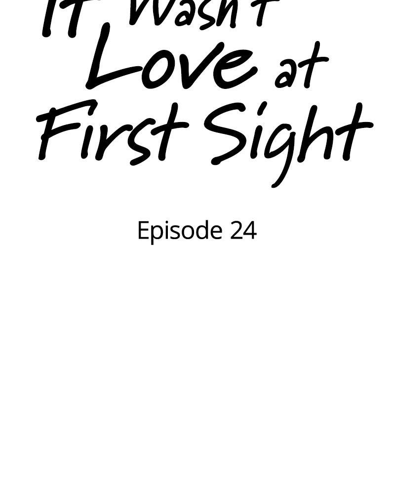 It Wasn't Love at First Sight Chap 24 - Next Chap 25