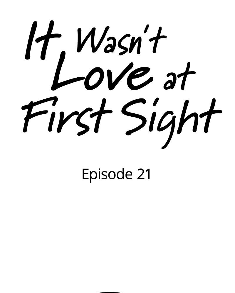 It Wasn't Love at First Sight Chap 21 - Next Chap 22