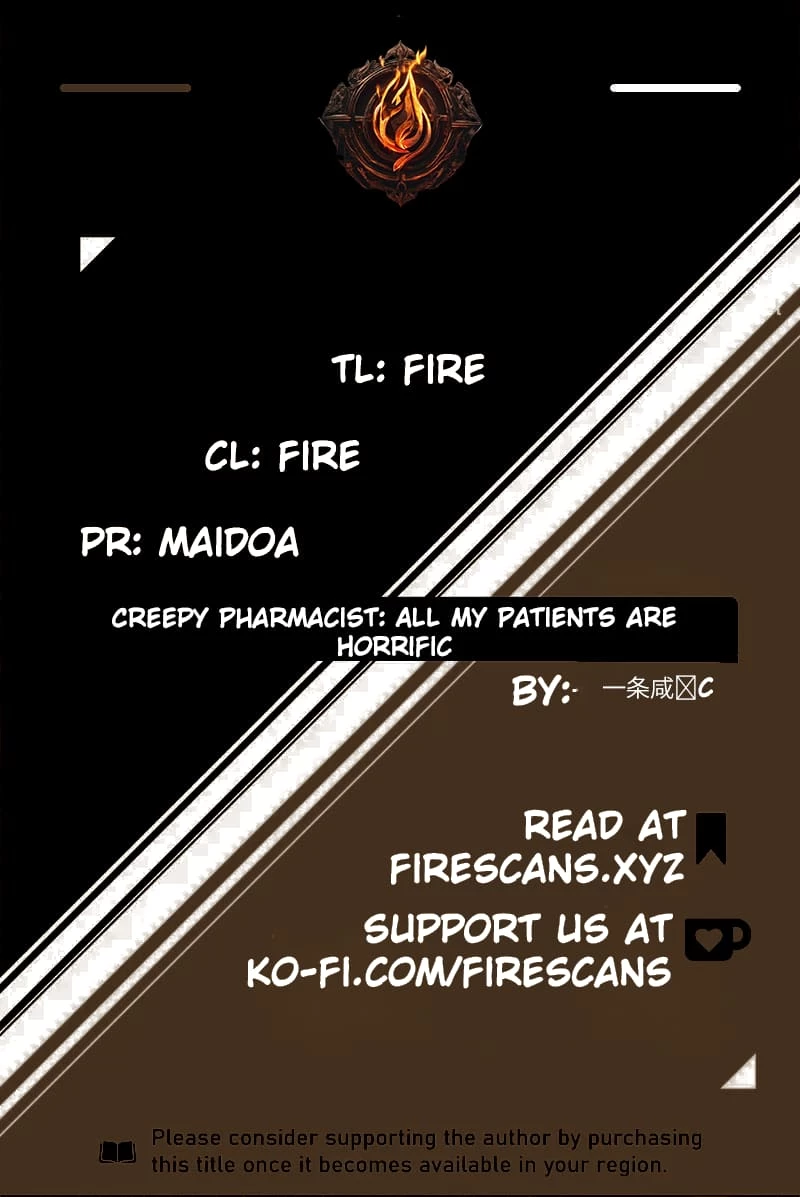 Creepy Pharmacist: All My Patients are Horrific Chap 28 - Next Chap 29